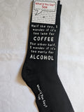 Half the day, I wonder if it's too late for COFFEE The other half, I wonder if it's too early for ALCOHOL     WYS-107    UNISEX