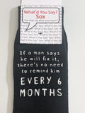 If a man says he will fix it, there's no need to remind him EVERY 6 MONTHS    WYS-123   UNISEX