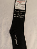 I'm not ARGUING with you.  I'm explaining why I'm right.     WYS-19   UNISEX