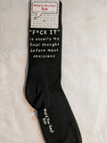 "F*CK IT" is usually my final thought before most decisions     WYS-21   UNISEX