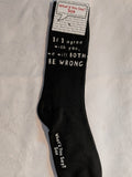 If I agree with you, we will BOTH BE WRONG    WYS-26   UNISEX