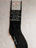 Life is like toilet paper. You're either on a roll or taking SH!T from some A$$HOLE.    WYS-38   UNISEX
