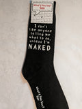 I don't like anyone telling me what to do, unless I'm NAKED     WYS-68   UNISEX