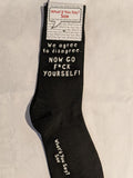 We agree to disagree. NOW GO F*CK YOURSELF!     WYS-69   UNISEX